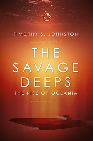 [Rise of Oceania 02] • The Savage Deeps